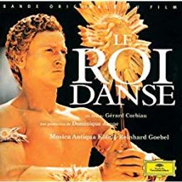 Le Roi danse : bande originale du film / musique de Jean-Baptiste Lully, Jacques Cordier, Michel Lambert et Robert Cambert | Lully, Jean-Baptiste
