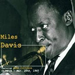 Olympia - Mar. 20 Th, 1960 : Miles Davis featuring John Coltrane / Miles Davis, trp | Davis, Miles (1926-1991)