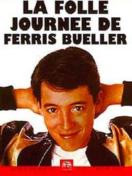 Folle journée de Ferris Bueller (La) / John Hughes, réal. | Hughes, John. Metteur en scène ou réalisateur. Scénariste. Producteur