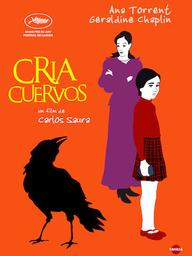 Cria cuervos / Carlos Saura, réal. | Saura, Carlos (1932-....). Metteur en scène ou réalisateur. Scénariste. Antécédent bibliographique. Producteur
