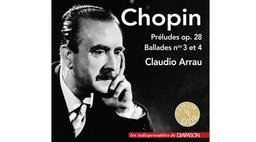 Chopin : Préludes, op.28 : Ballades, nos 3 et 4 / Frédéric Chopin | Chopin, Frédéric