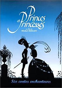 Princes et princesses : 6 contes enchanteurs / réalisé par Michel Ocelot | Ocelot, Michel. Metteur en scène ou réalisateur