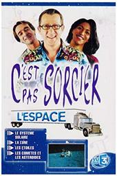C'est pas sorcier : L'Espace / prés. par Fred, Jamy et Sabine | 