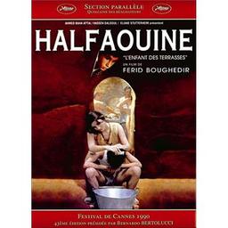 Halfaouine : L'enfant des terrasses / scénario et réalisation de Ferid Boughedir | Boughedir, Ferid. Metteur en scène ou réalisateur. Scénariste