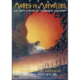 Monts et merveilles, les chefs d'oeuvre de l'animation canadienne, vol. 2 : histoires pour les tout-petits : 14 films à partir de 4 ans / Office National du Film du Canada | Office National du Film du Canada