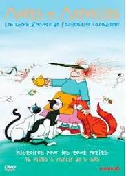 Monts et merveilles, les chefs d'oeuvre de l'animation canadienne, vol. 3 : histoires pour les tout-petits : 14 films à partir de 5 ans / Office National du Film du Canada | Office National du Film du Canada