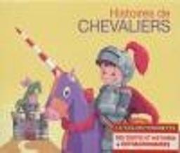 Histoires de chevaliers / Richard Sanderson | Sanderson, Richard. Auteur