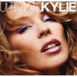Ultimate Kylie / Kylie Minogue | Minogue, Kylie