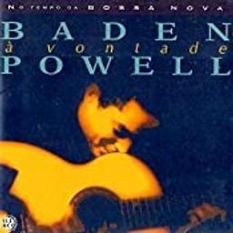 A vontade / Baden Powell | Powell, Baden